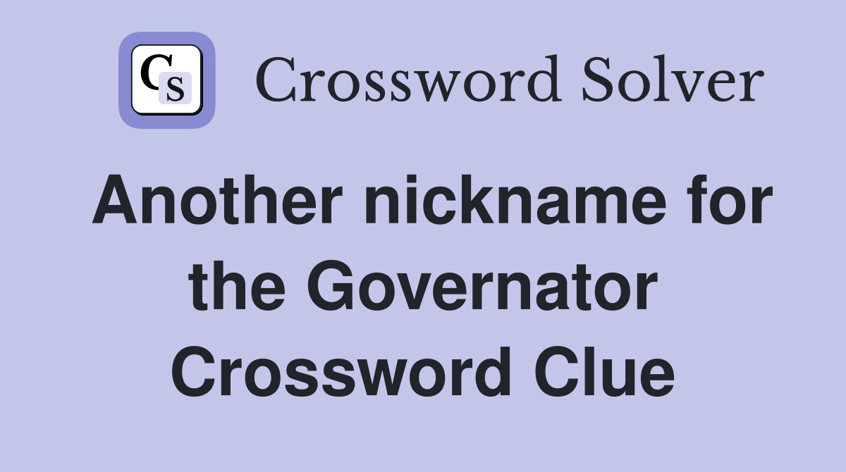 Another nickname for the Governator Crossword Clue