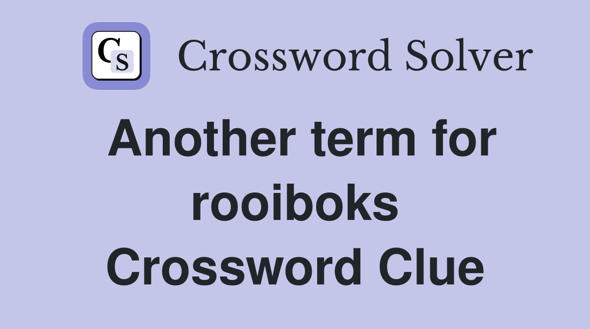 Another term for rooiboks Crossword Clue