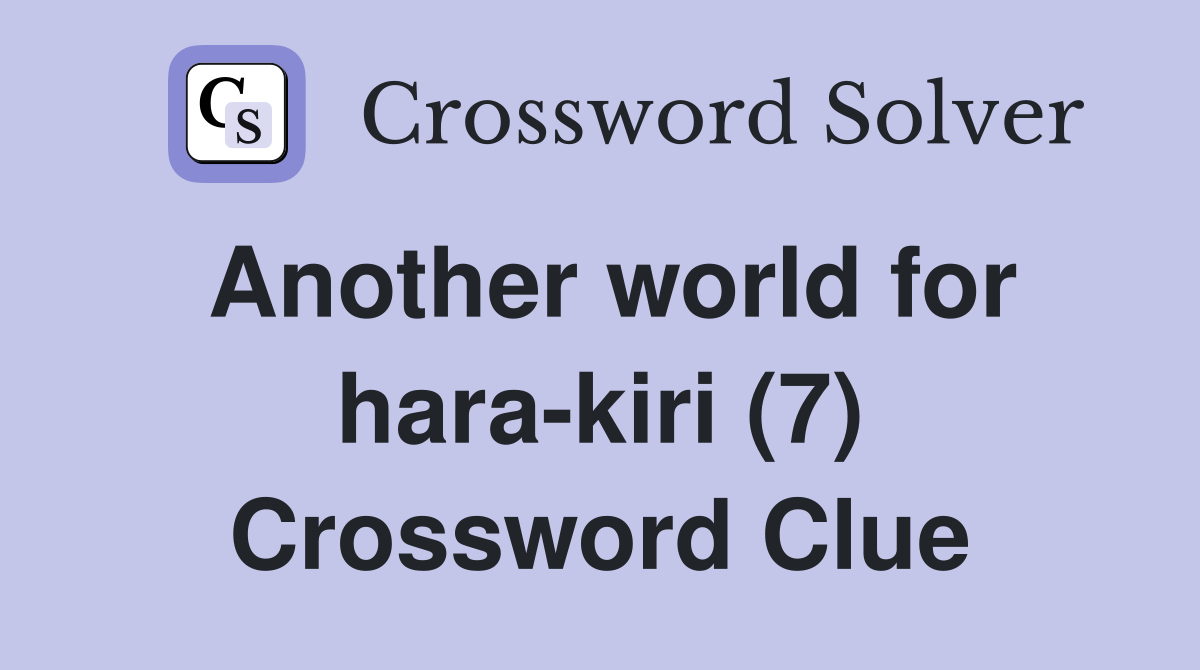 Another world for hara-kiri (7) Crossword Clue