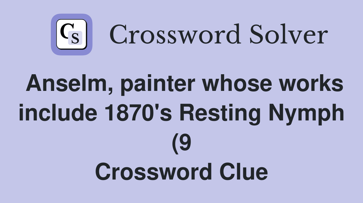 Anselm painter whose works include 1870 #39 s Resting Nymph (9 Anselm painter whose works include 1870 #39 s Resting Nymph (9