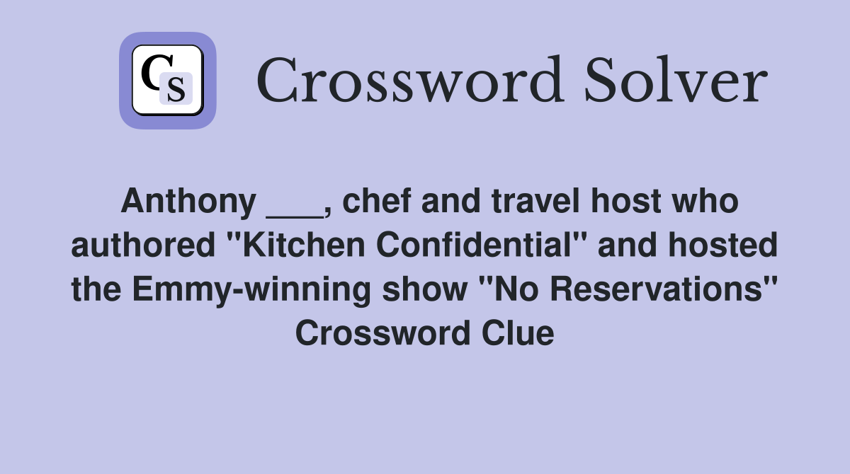 Anthony chef and travel host who authored quot Kitchen Confidential
