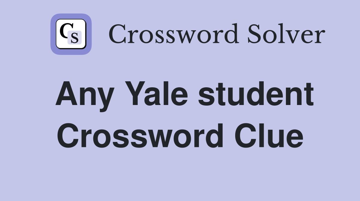 Any Yale student Crossword Clue