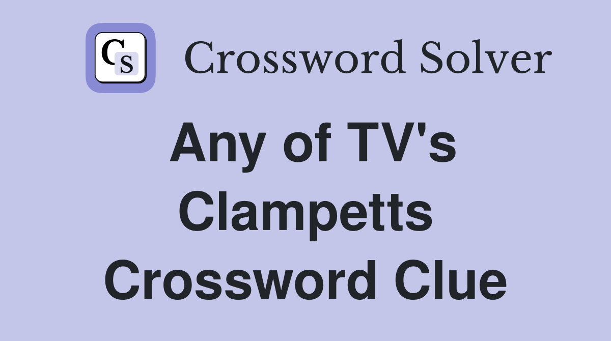 Any of TV's Clampetts Crossword Clue