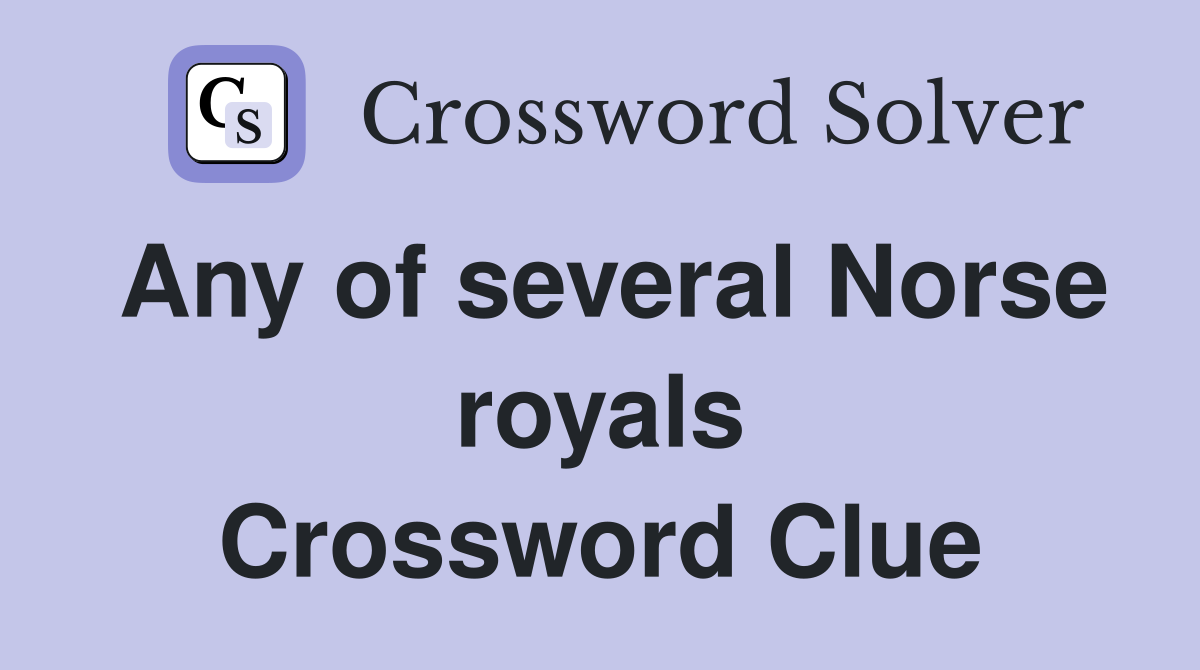 Any of several Norse royals Crossword Clue