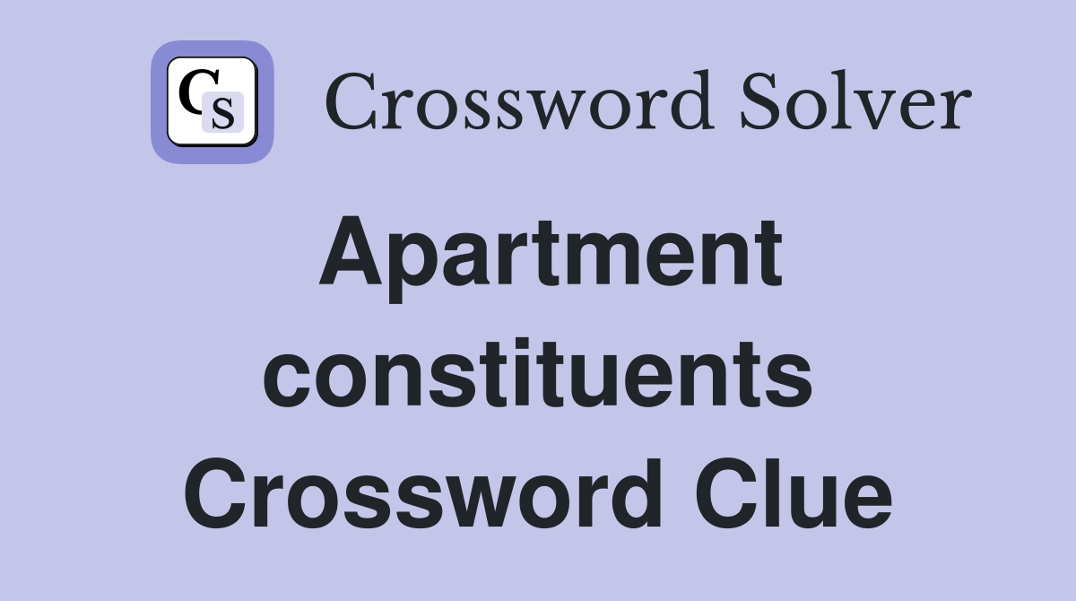 Apartment constituents Crossword Clue