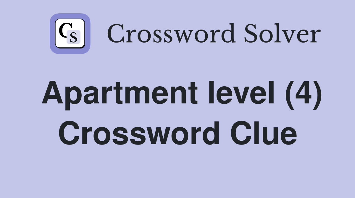 Apartment level (4) Crossword Clue