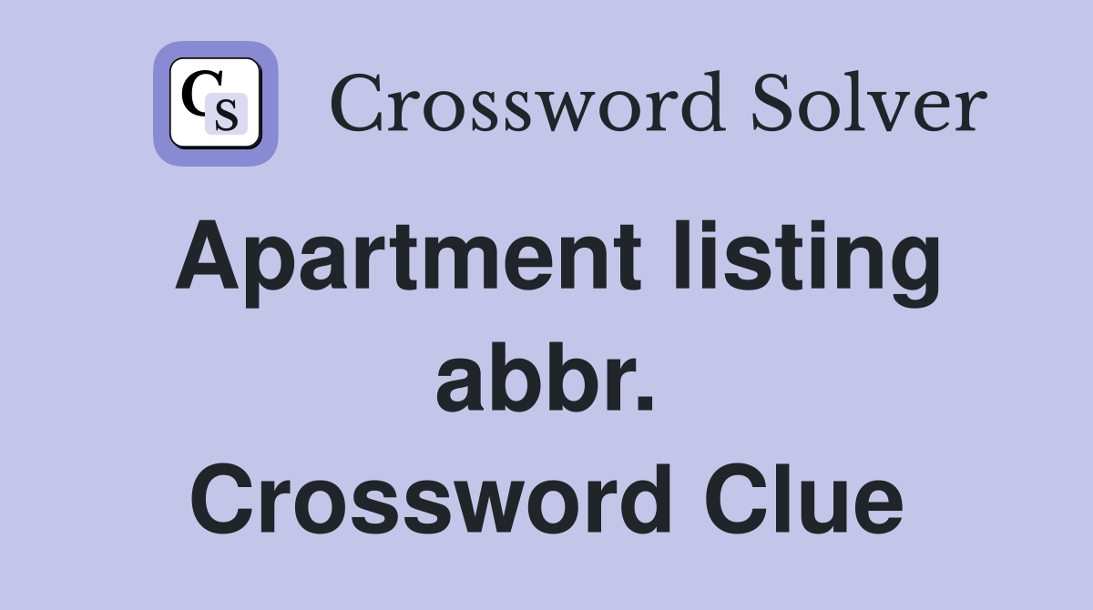 Apartment listing abbr. Crossword Clue