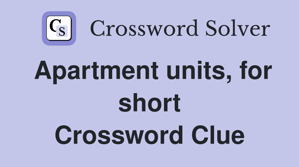 Apartment units, for short Crossword Clue