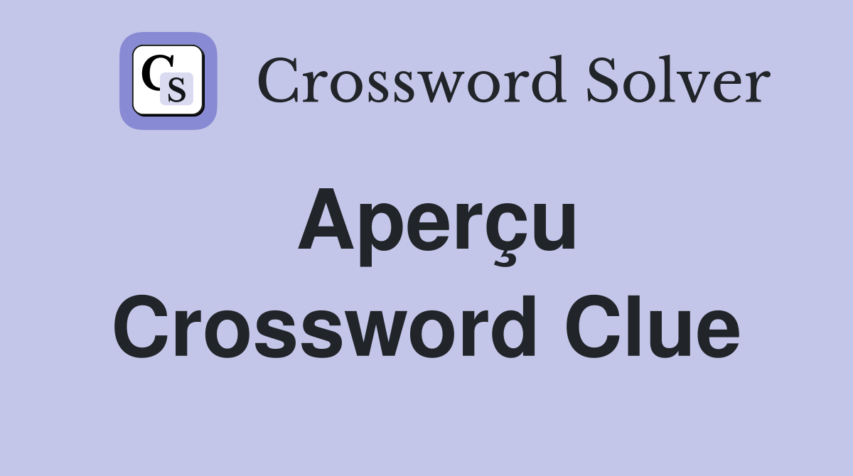 Aperçu Crossword Clue