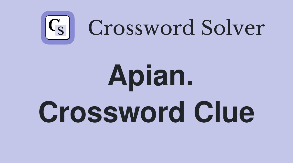 Apian. Crossword Clue