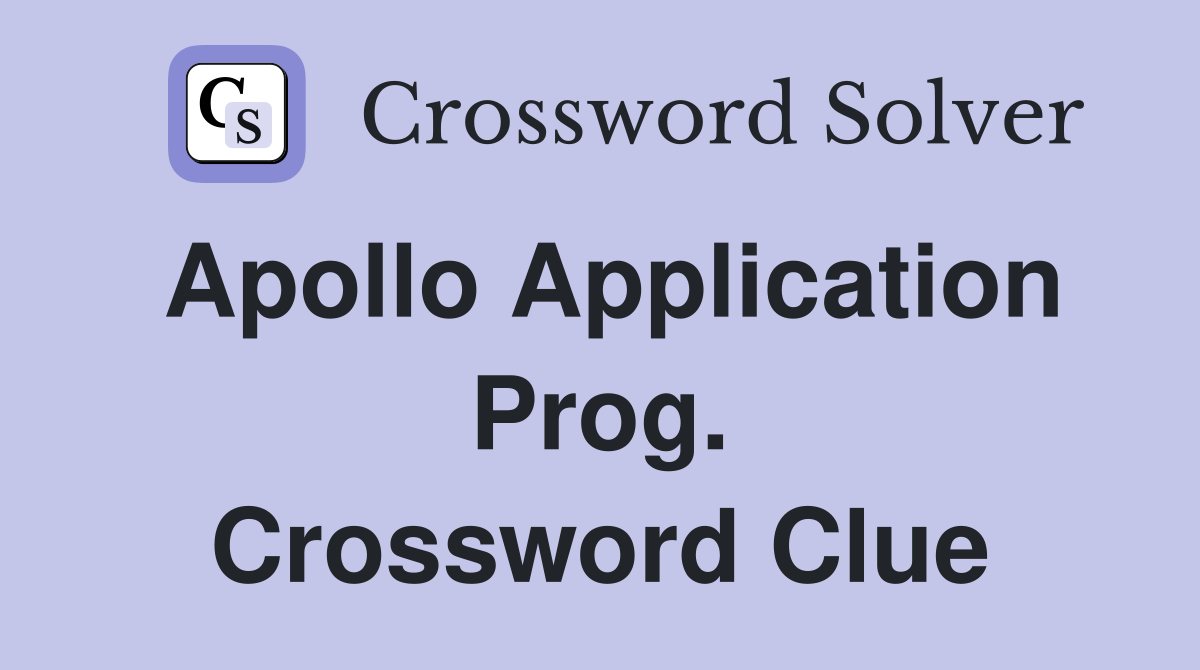 Apollo Application Prog. Crossword Clue