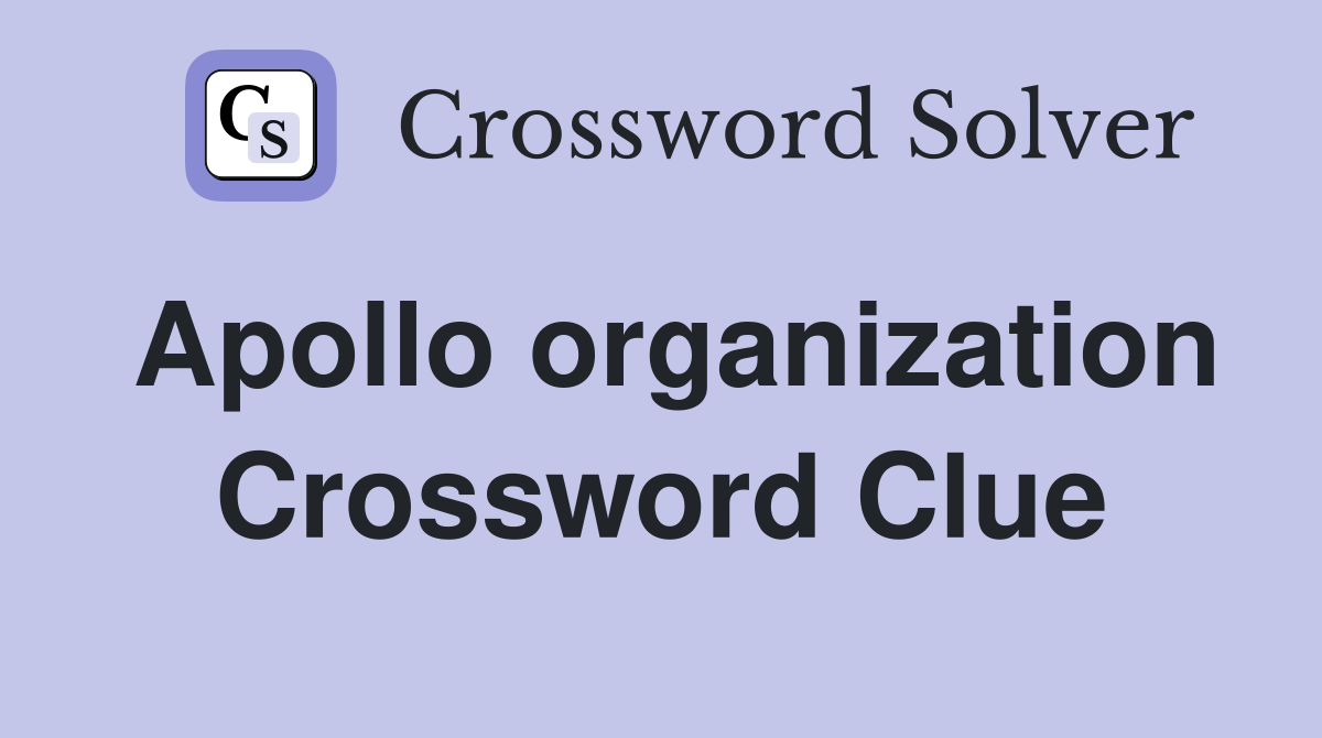 Apollo organization Crossword Clue