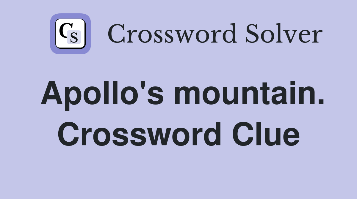 Apollo's mountain. Crossword Clue