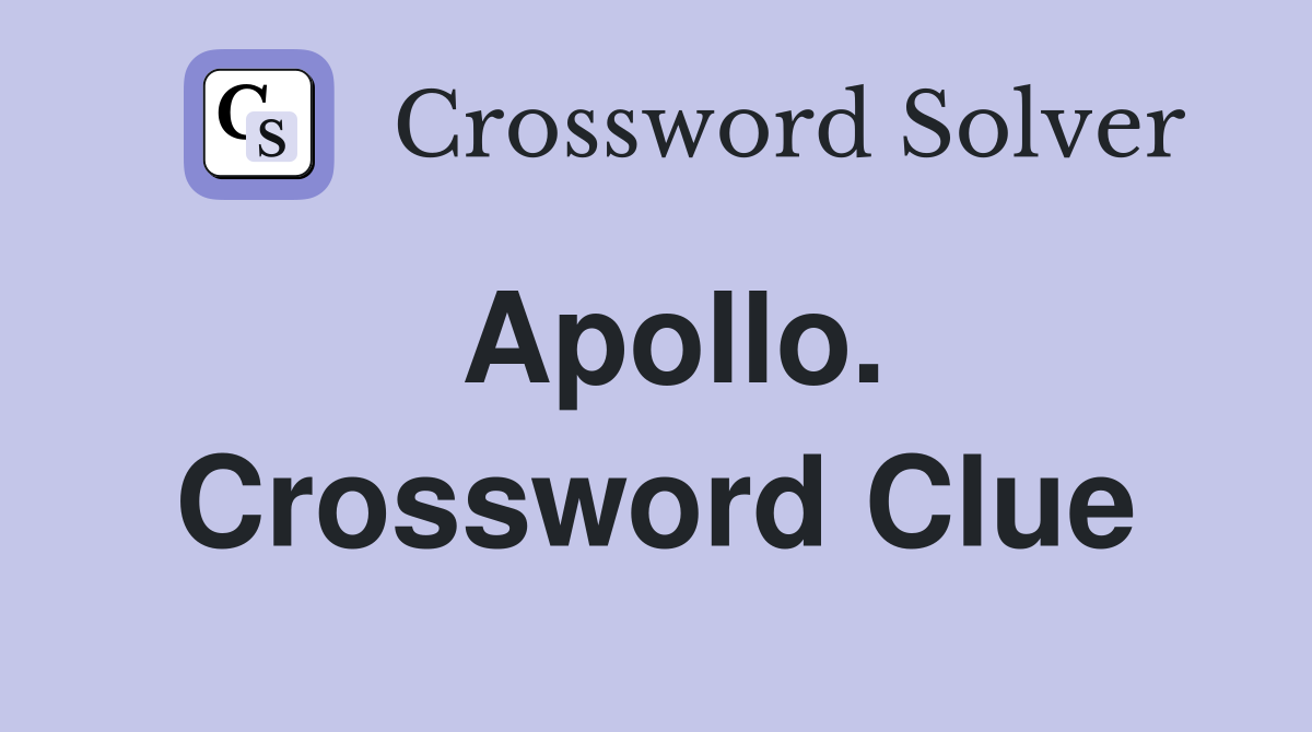 Apollo. Crossword Clue