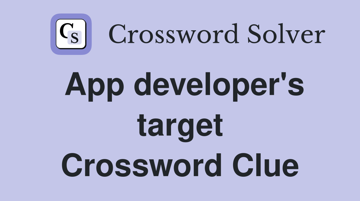 App developer's target Crossword Clue