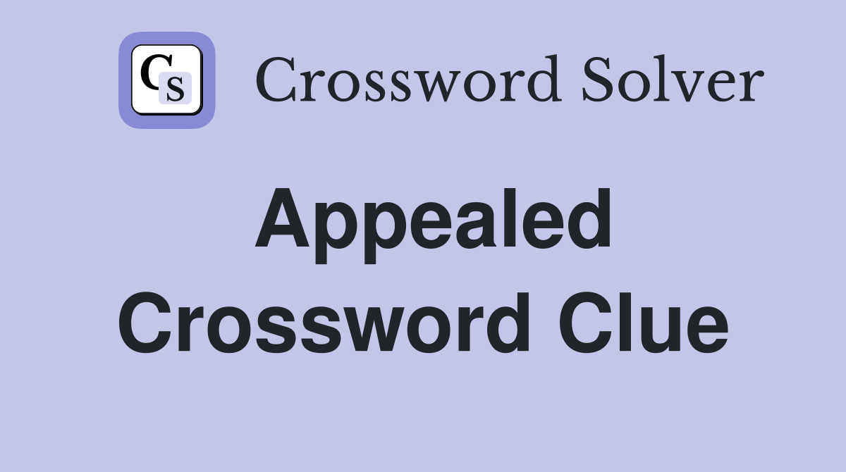Appealed Crossword Clue