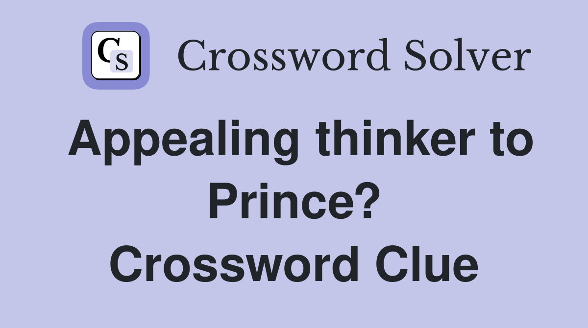 Appealing thinker to Prince? Crossword Clue