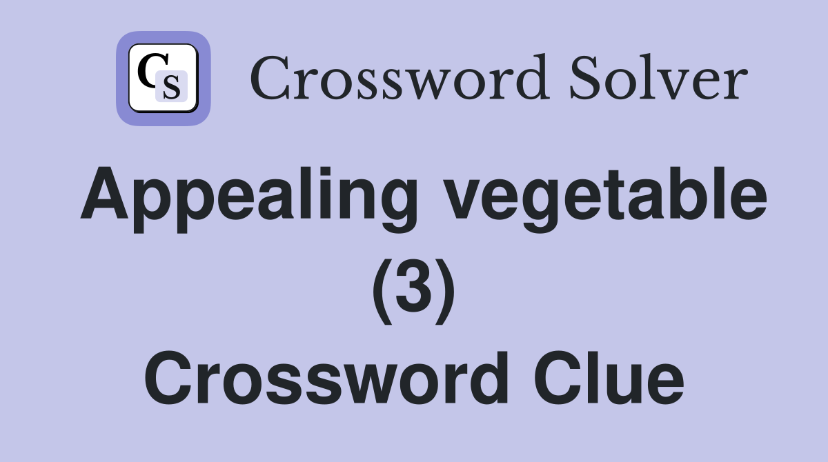 Appealing vegetable (3) Crossword Clue