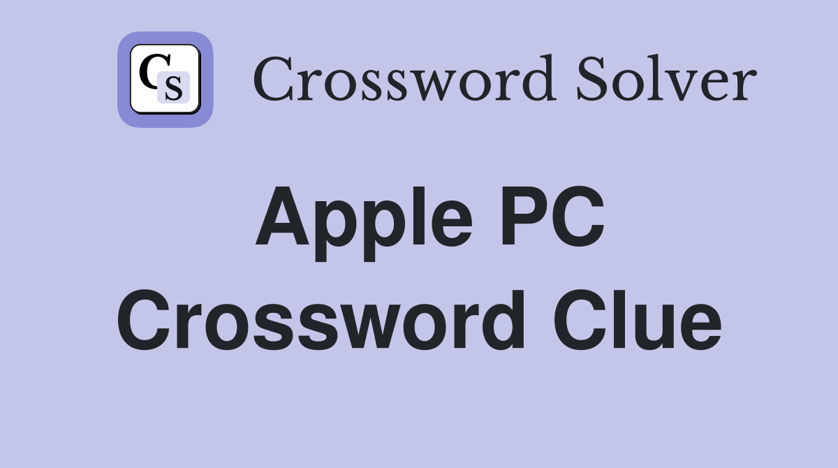 Apple PC Crossword Clue Answers Crossword Solver