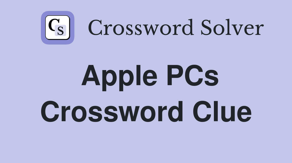 Apple PCs Crossword Clue