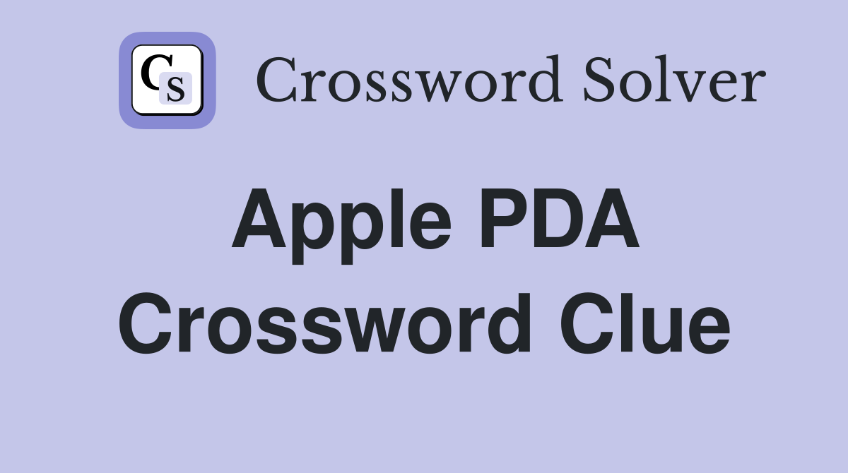 Apple PDA Crossword Clue