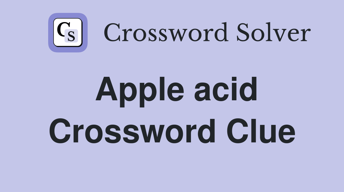 Apple acid Crossword Clue