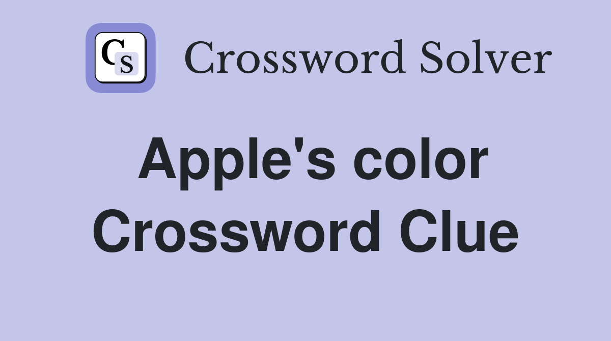 Apple's color Crossword Clue
