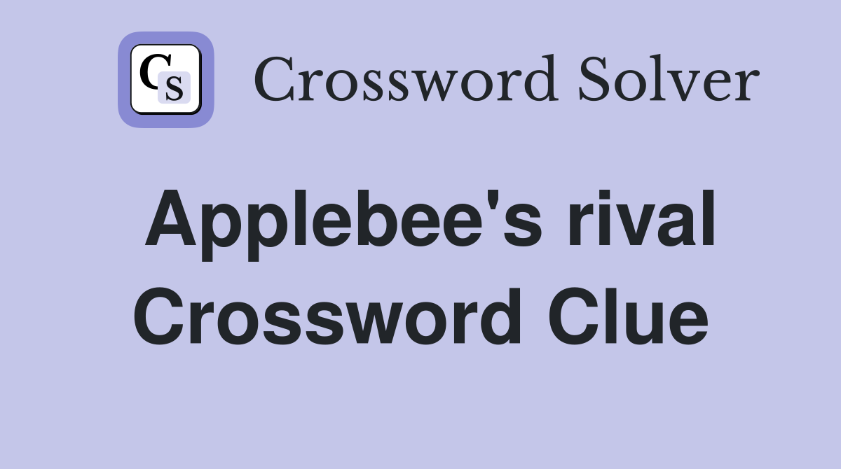 Applebee's rival Crossword Clue