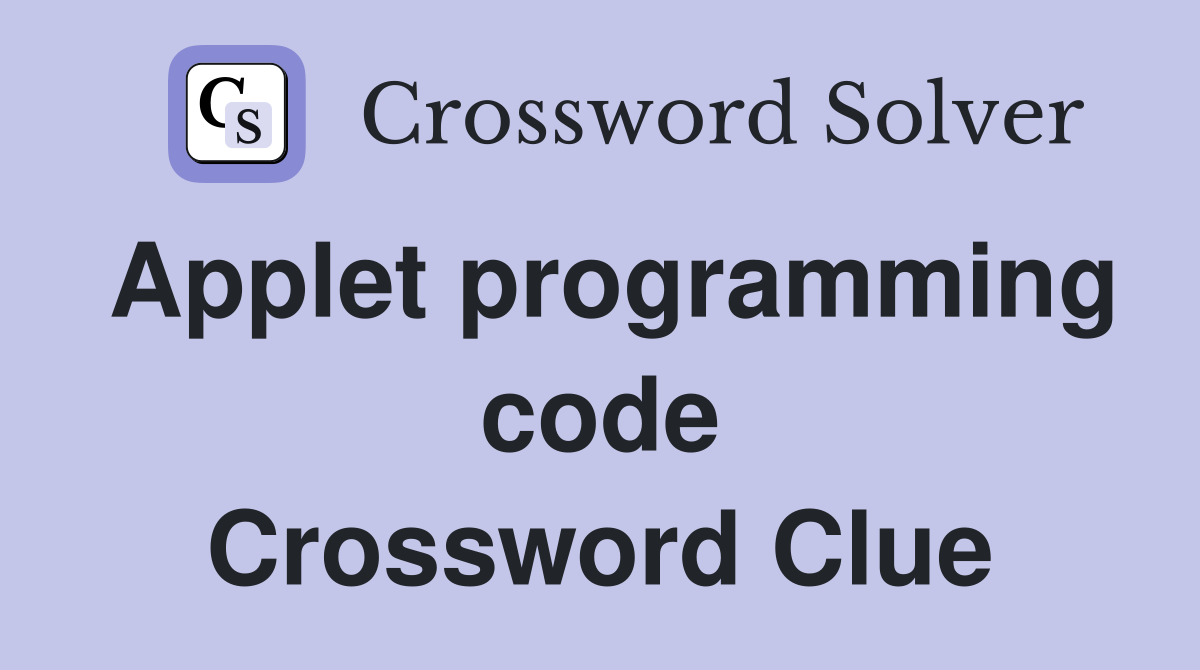 Applet programming code Crossword Clue