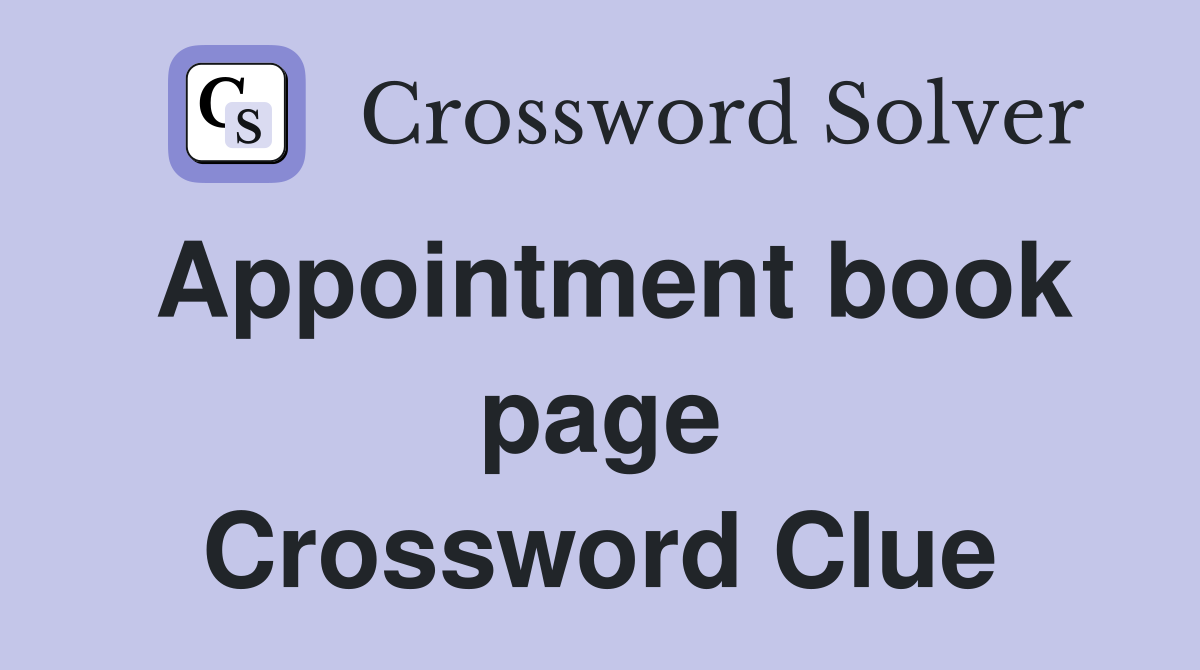 Appointment book page Crossword Clue