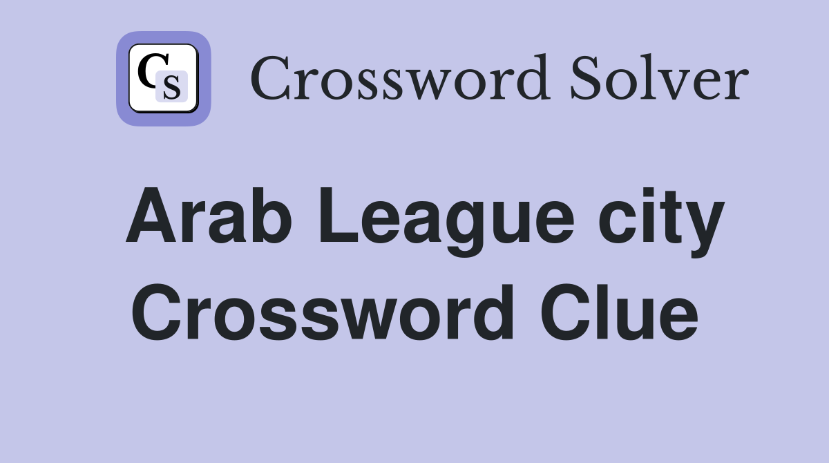 Arab League city Crossword Clue