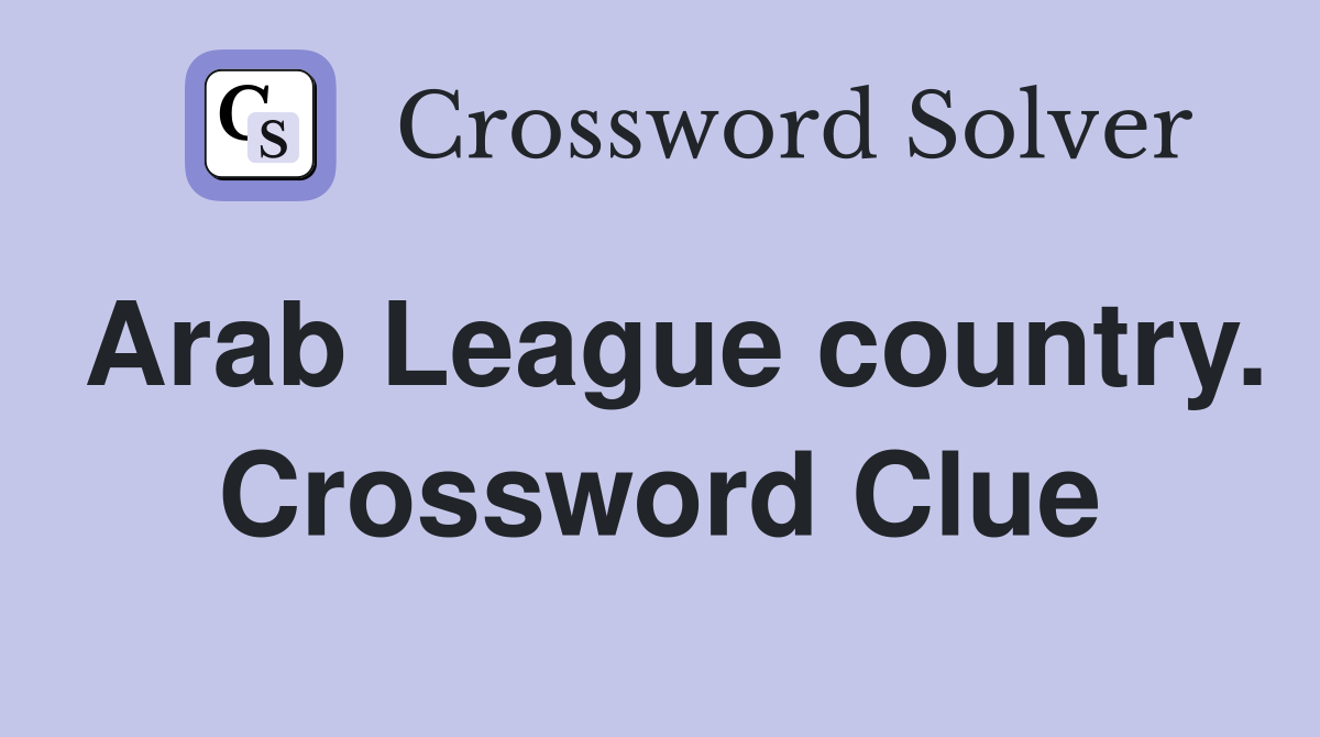 Arab League country. Crossword Clue