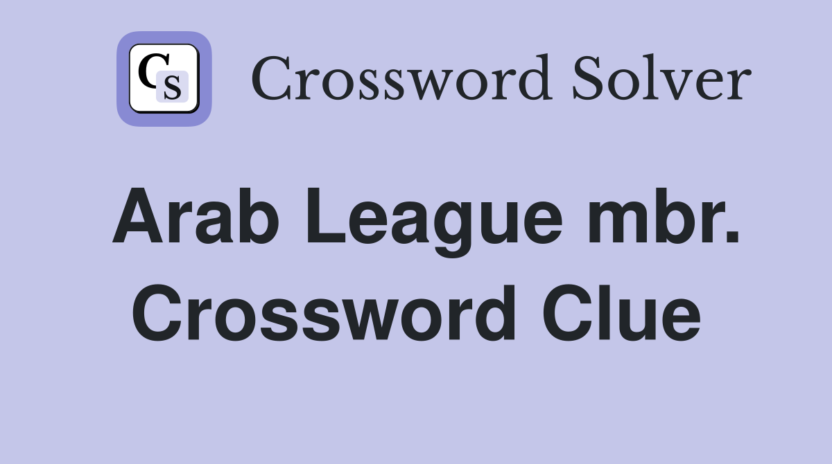 Arab League mbr. Crossword Clue