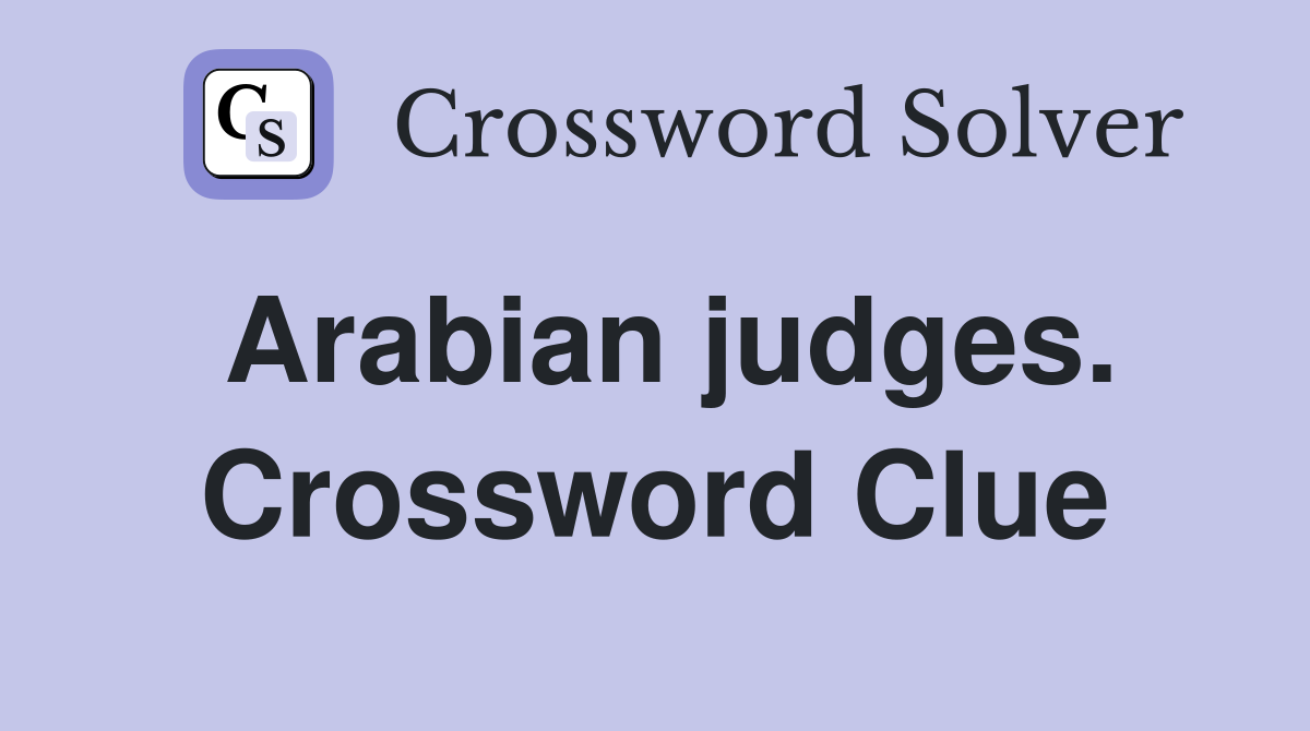 Arabian judges. Crossword Clue