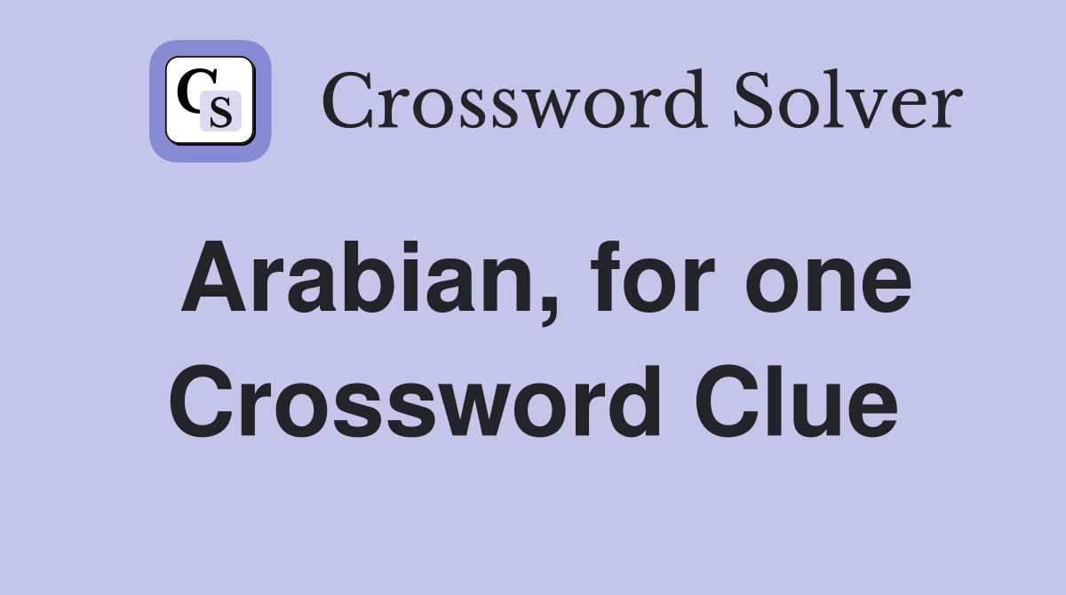 Arabian, for one Crossword Clue
