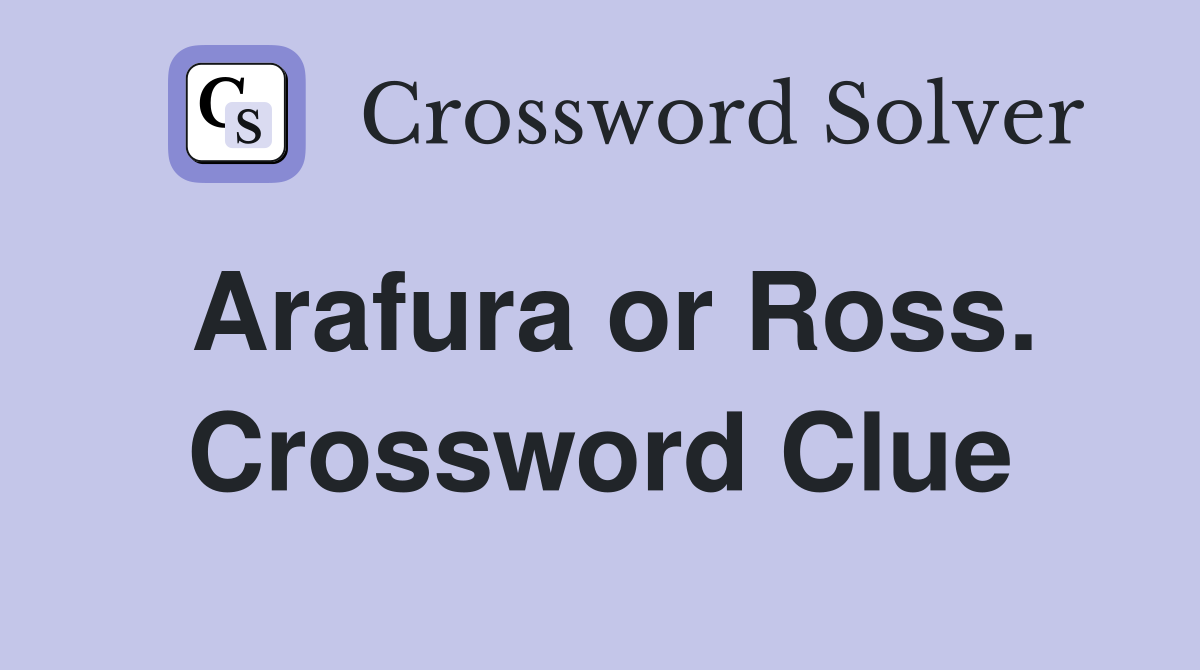 Arafura or Ross. Crossword Clue