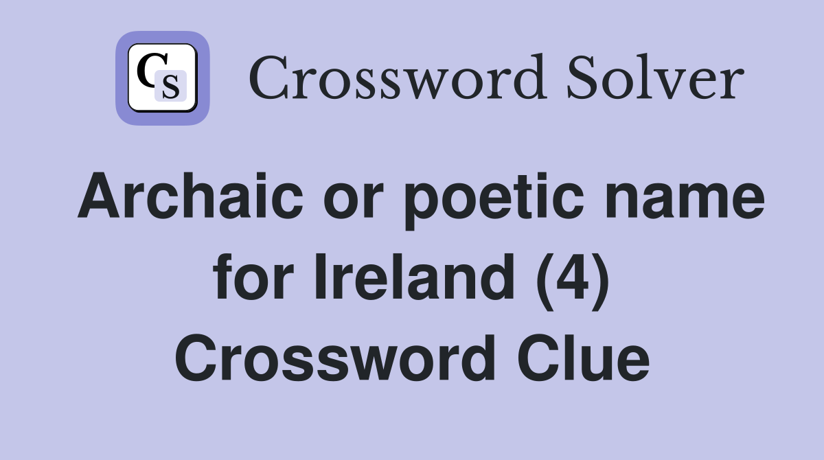 Archaic or poetic name for Ireland (4) Crossword Clue