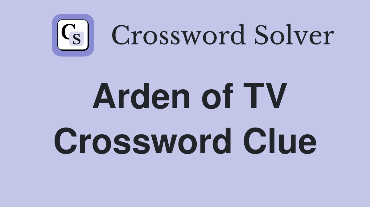 Arden of TV Crossword Clue