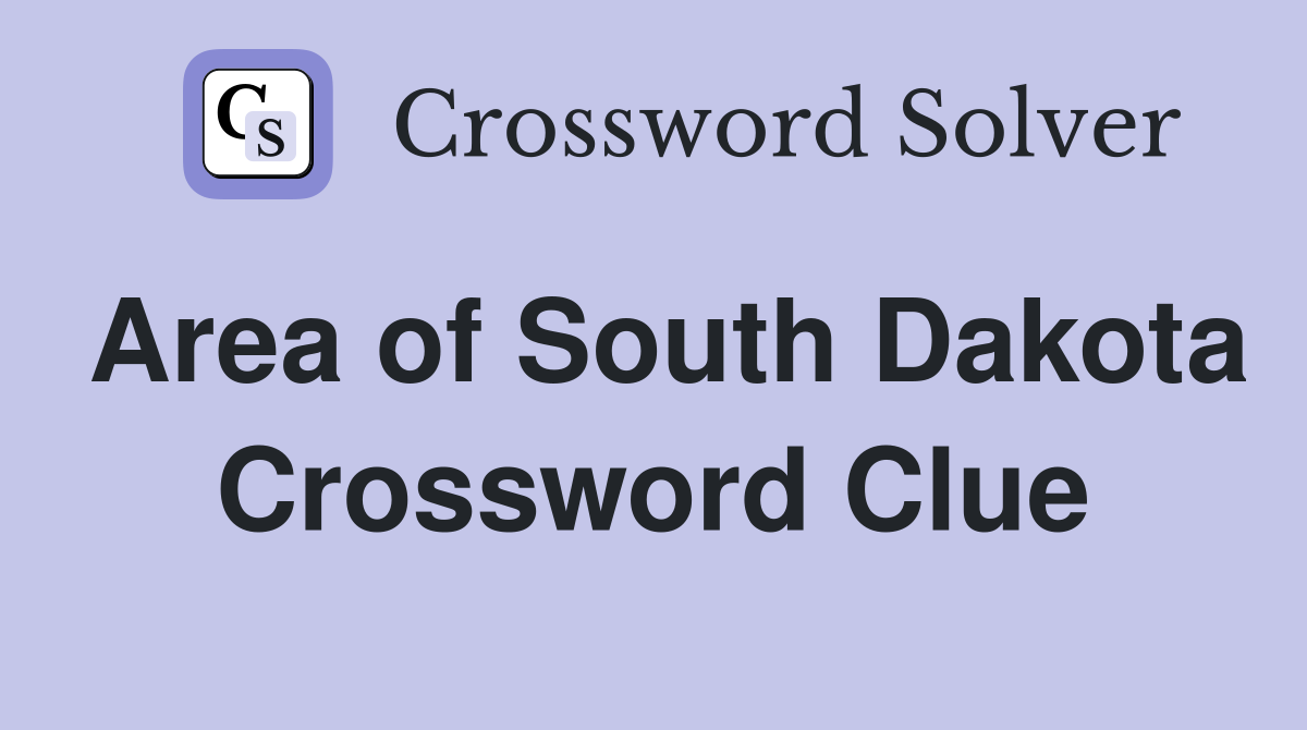 Area of South Dakota Crossword Clue