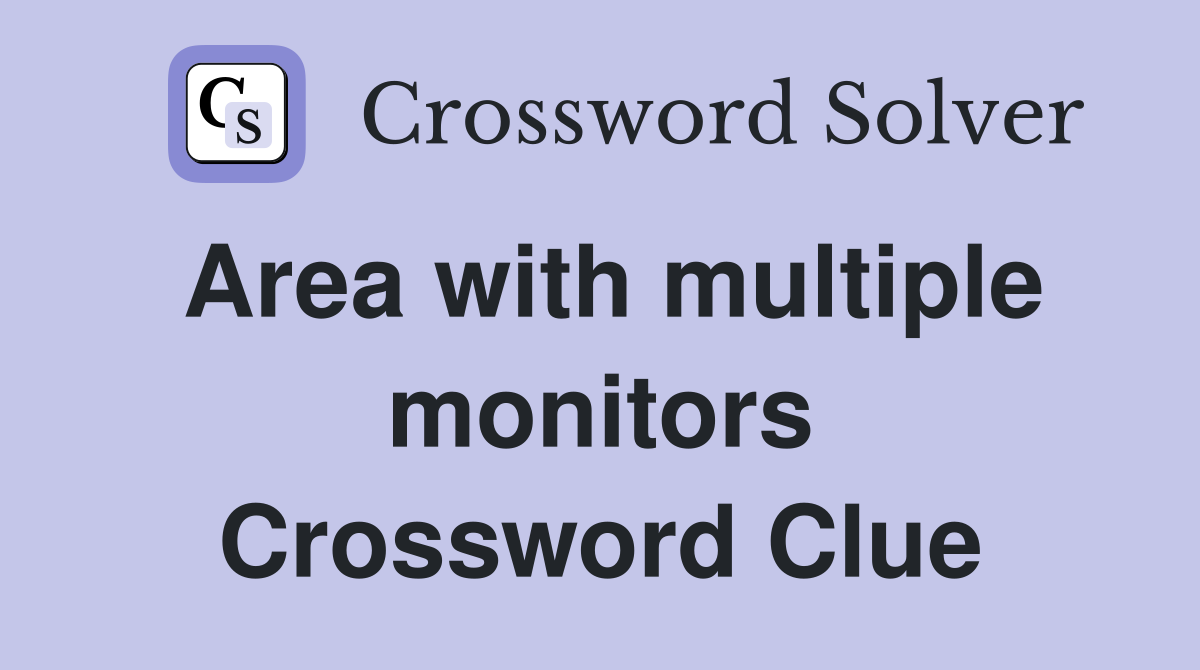 Area with multiple monitors Crossword Clue