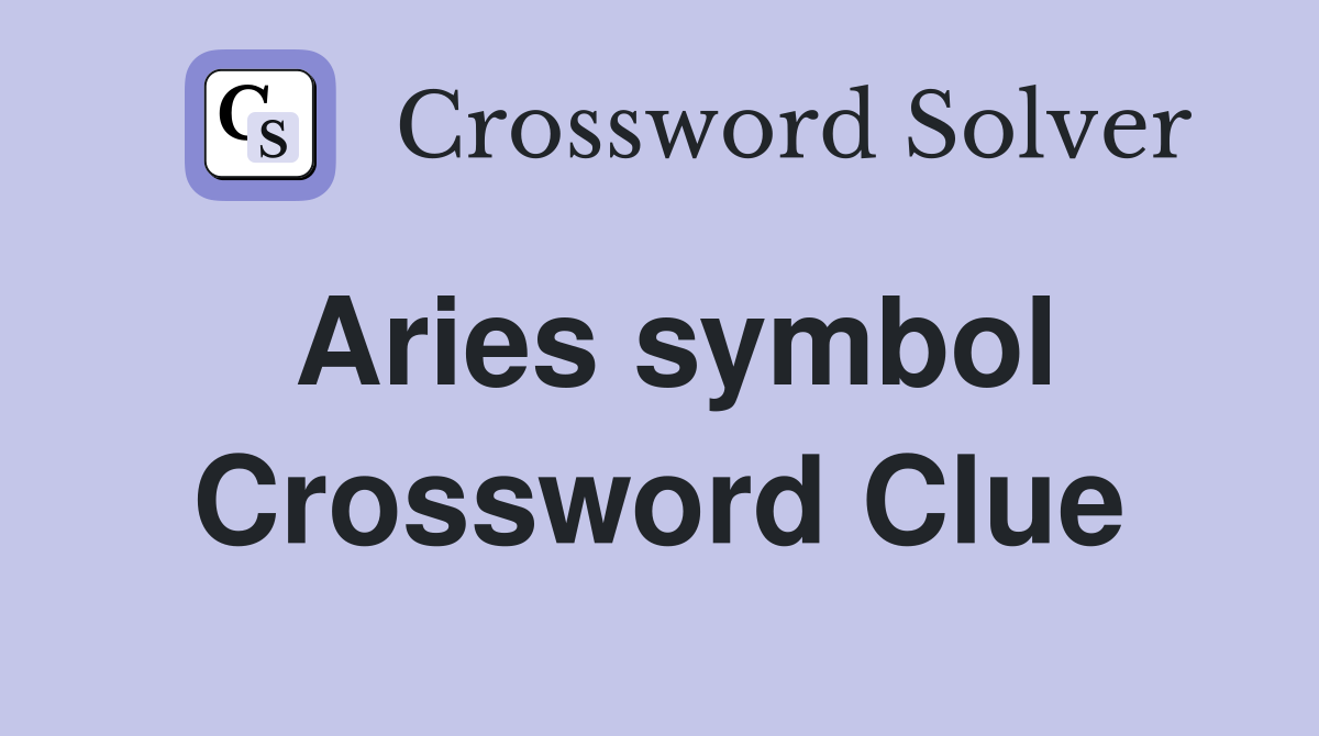 Aries symbol Crossword Clue