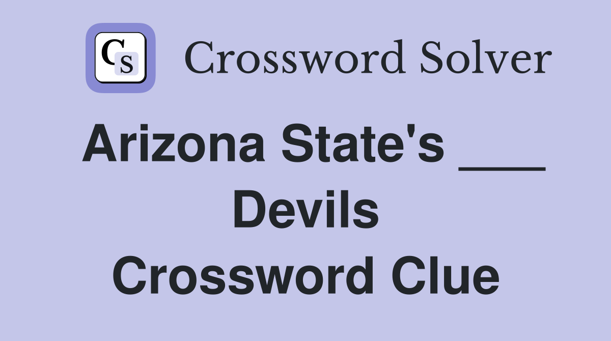Arizona State's ___ Devils Crossword Clue
