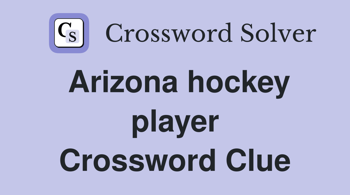 Arizona hockey player Crossword Clue