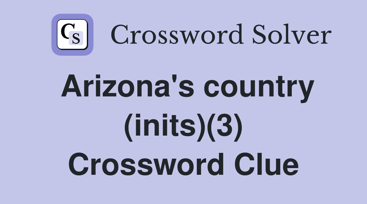 Arizona's country (inits)(3) Crossword Clue