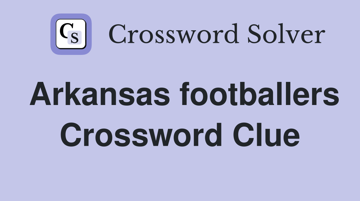Arkansas footballers Crossword Clue