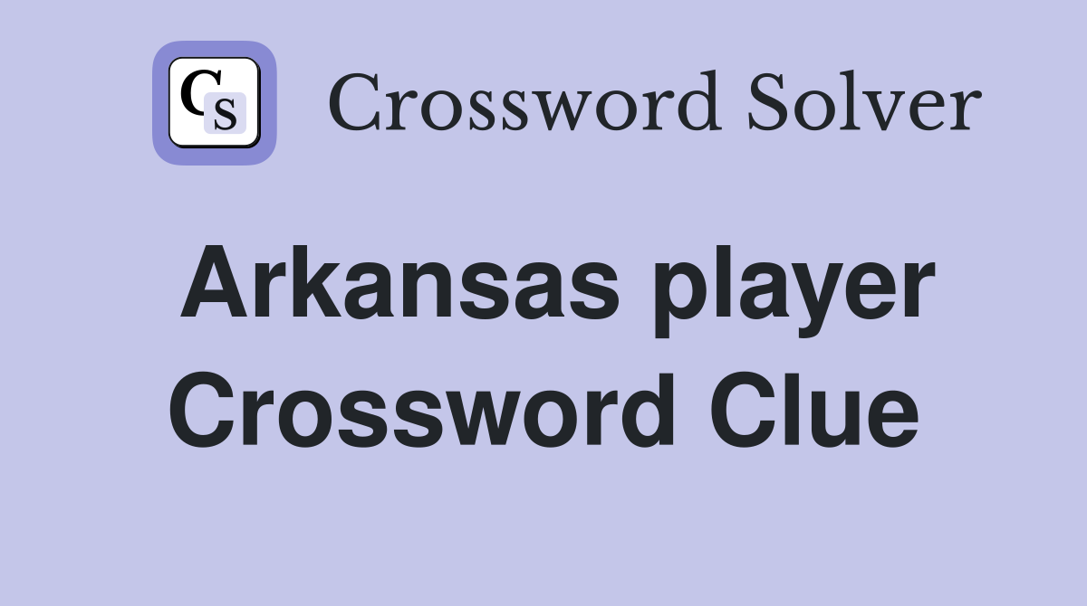 Arkansas player Crossword Clue