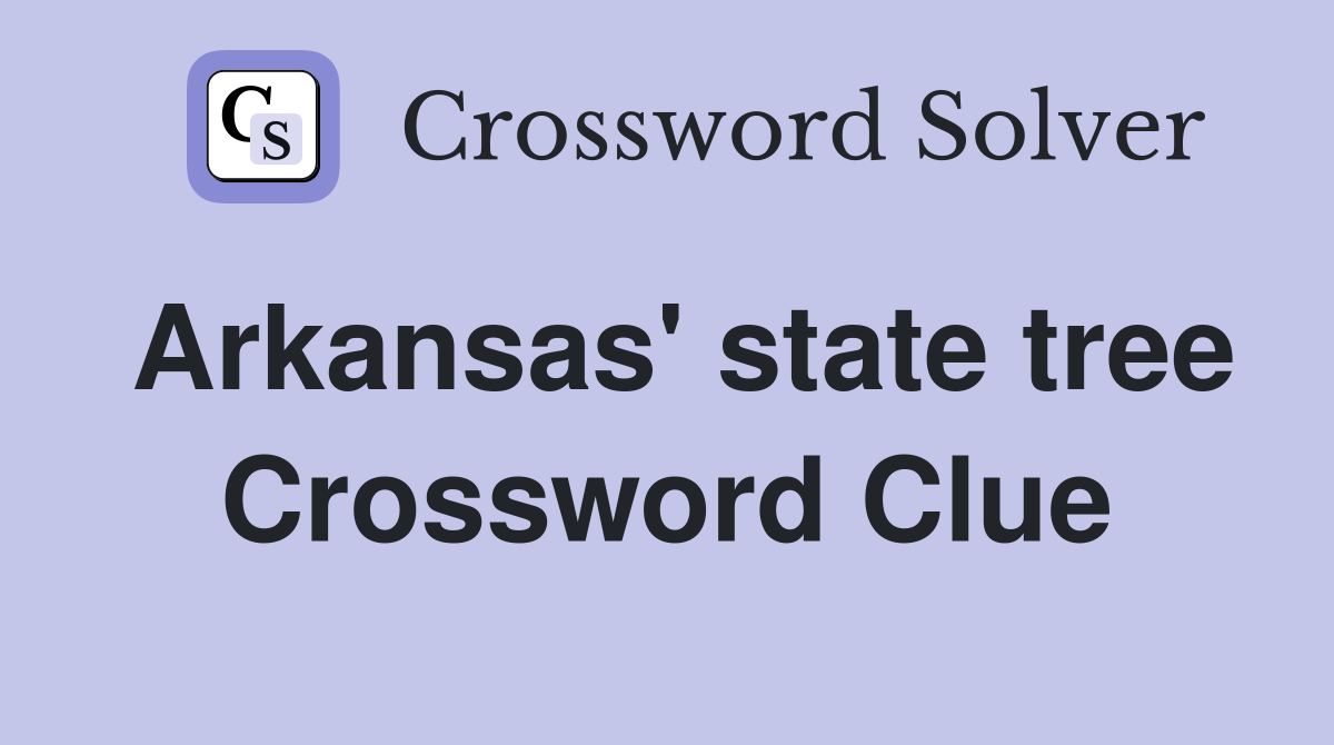 Arkansas' state tree Crossword Clue