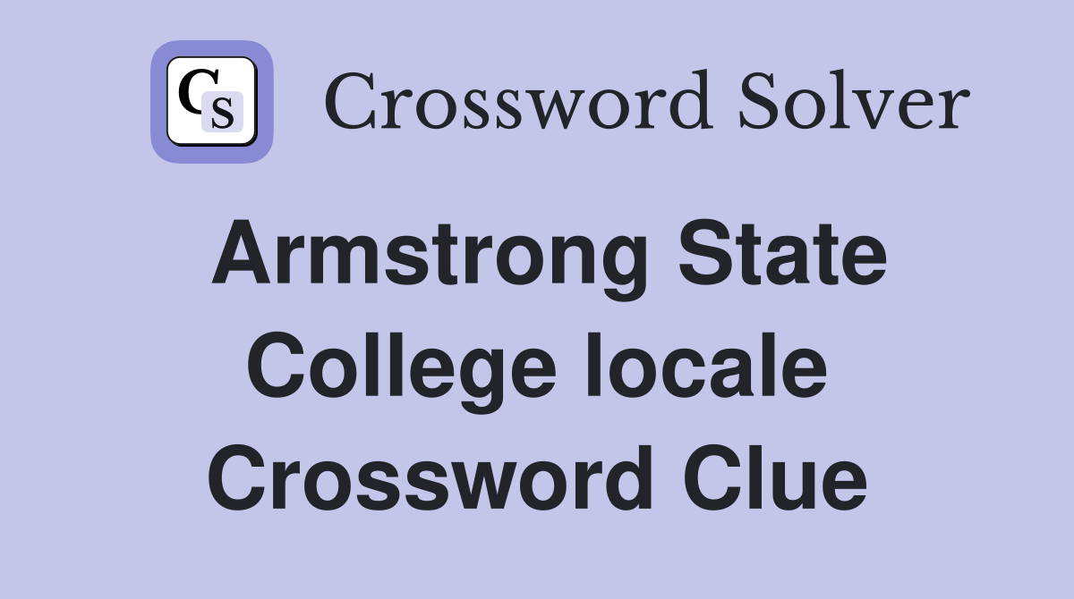 Armstrong State College locale Crossword Clue