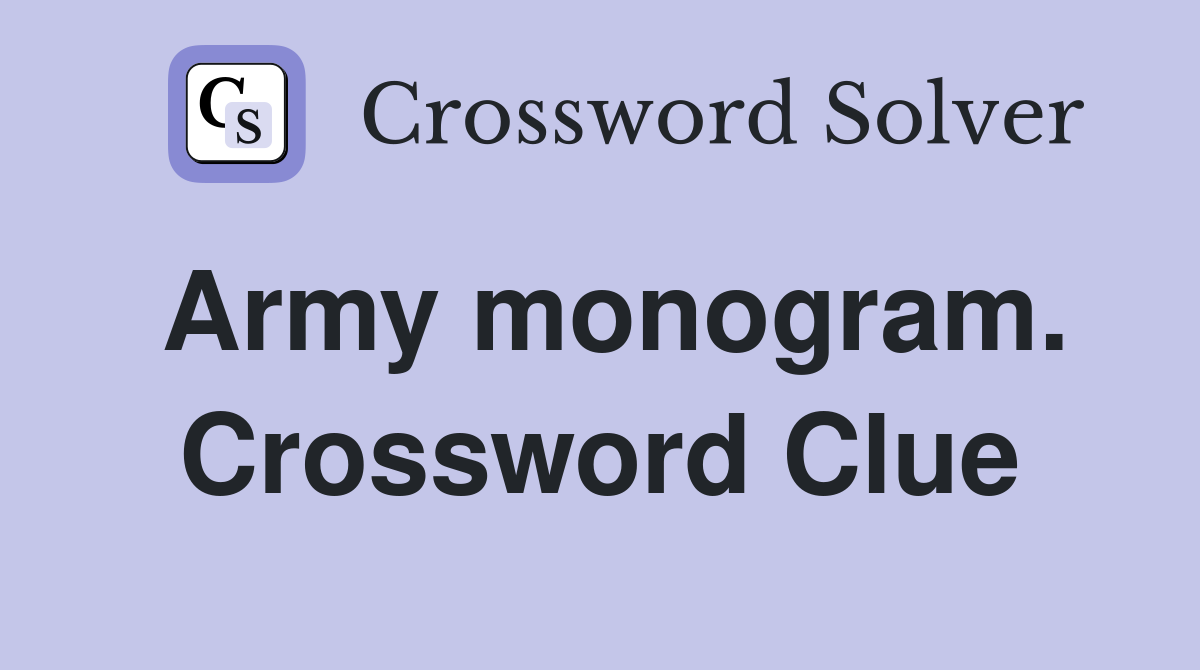 Army monogram. Crossword Clue