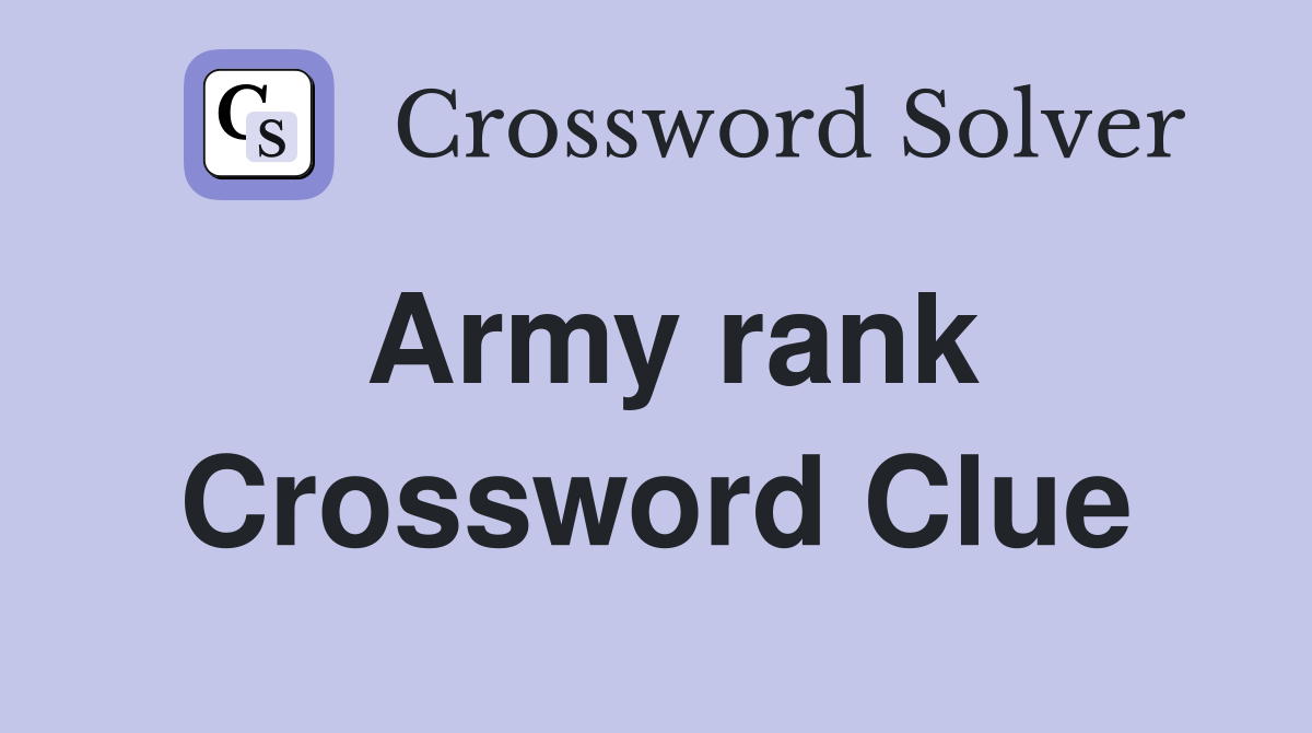 Army rank Crossword Clue Answers Crossword Solver